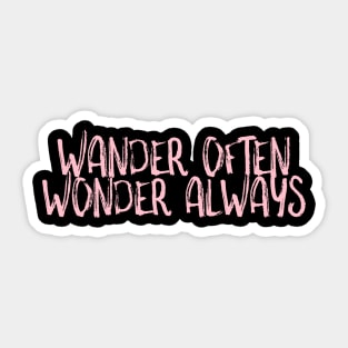 Wander often Wonder always Sticker